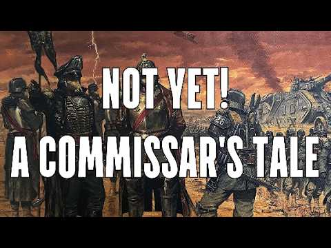 Not Yet!  A Commissar's Tale