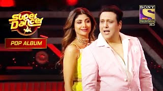 Download lagu सालों बाद Govinda ने Dance किया Shilpa के साथ | Super Dancer Chapter 3 | Pop Album mp3