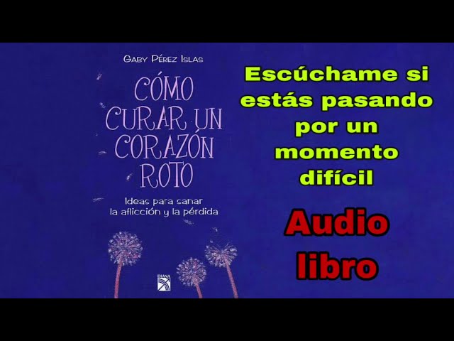 Vídeo relacionado con Cómo curar un corazón roto (Edición española): Ideas para sanar la tristeza de una pérdida (Autoconocimiento)