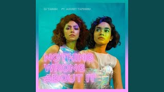 Nothing Wrong About It