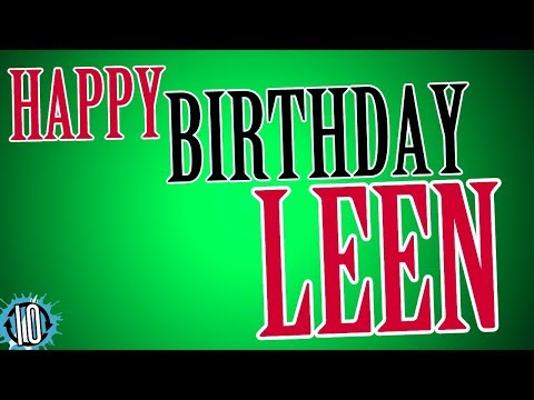 Happy Birthday LEEN! 10 Hours Non Stop Music & Animation For Party Time #Birthday #Leen