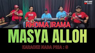 Download lagu MASYA ALLOH -  KARAOKE NADA PRIA - RHOMA IRAMA mp3