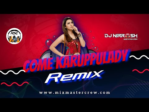 Dj Nirrosh | Come Karuppulady | Remix | Birthday Bash | MixStation Crew |
