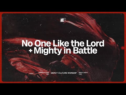 No One Like The Lord + Mighty In Battle | Mercy Culture Worship - Official Live Video