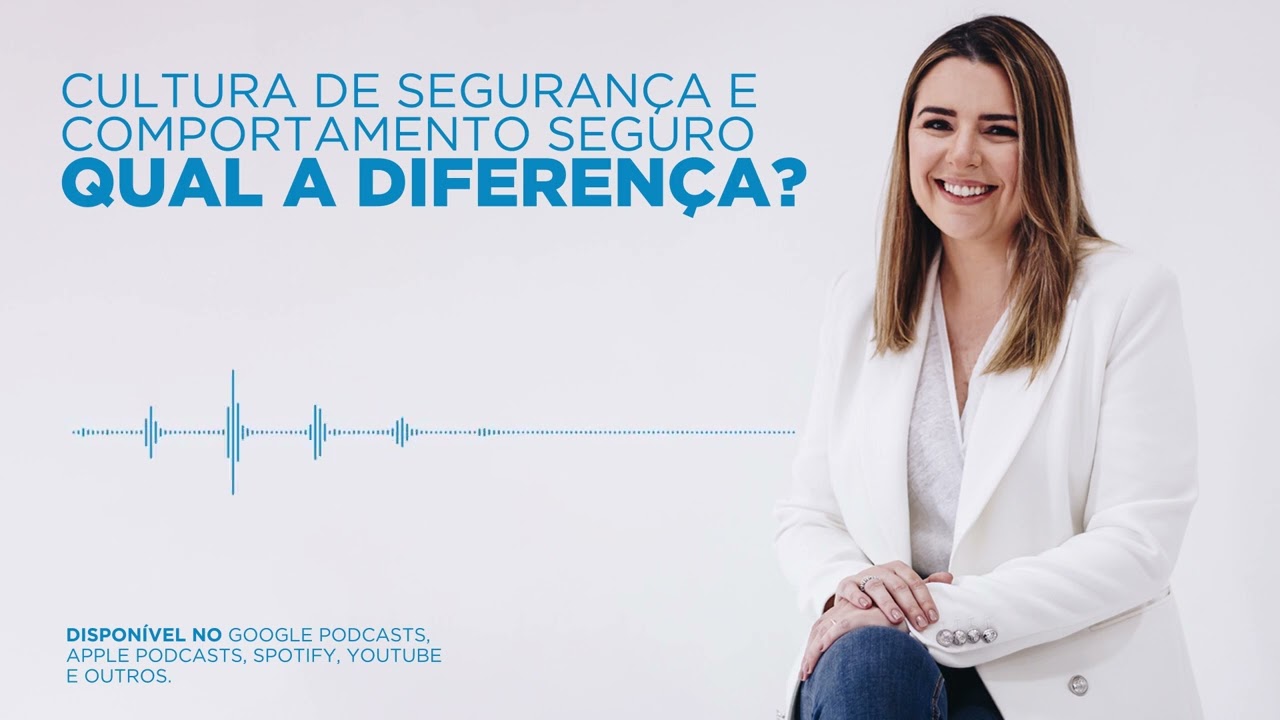 Cultura de Segurança e Comportamento seguro