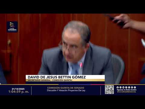 COMISIÓN QUINTA DE SENADO :Discusión Y Votación Proyectos De Ley 21/10/2025