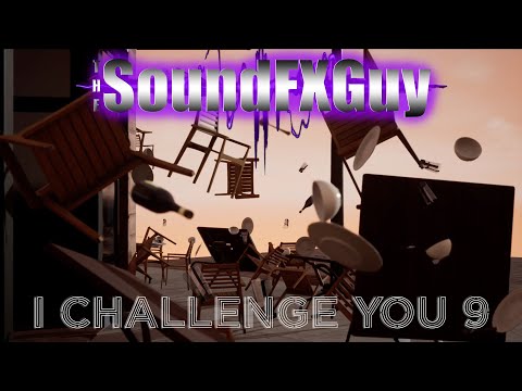 I Challenge You to Sound Design This Clip #9