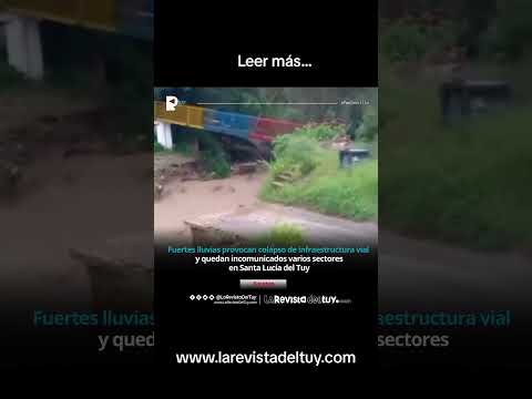 Fuertes lluvias derrumban una pasarela en Santa Lucía del Tuy