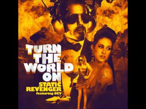 Static Revenger feat. Dev - Turn The World On (Static Revenger Big Room Mix)