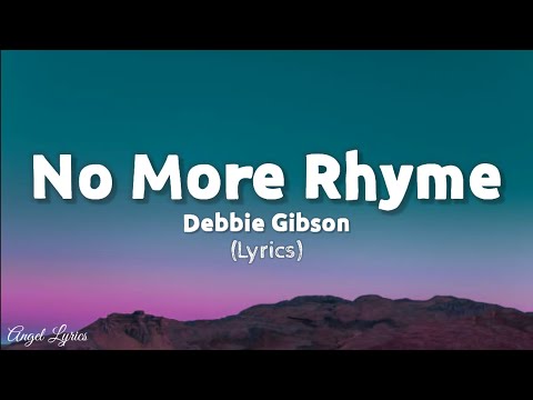 No More Rhyme Debbie Gibson (Lyrics)