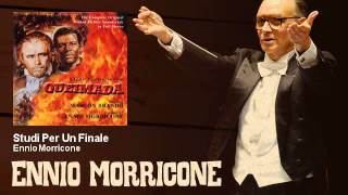 Ennio Morricone - Studi Per Un Finale - Queimada (1969)