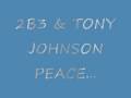 2B3 & TONY JOHNSON - PEACE
