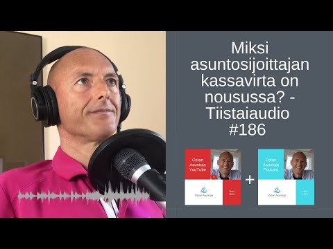 Miksi asuntosijoittajan kassavirta on nousussa? - Tiistaiaudio #186