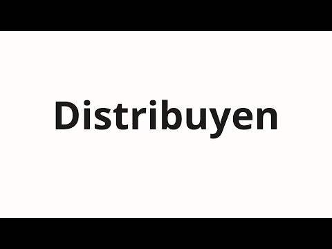 How to pronounce Distribuyen