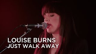 Louise Burns | Just Walk Away | CBC Music