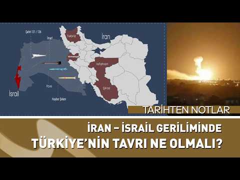 İran – İsrail Geriliminde Türkiye’nin Tavrı Ne Olmalı? | Tarihçi Yazar Mehmet Işık – Tarihten Notlar