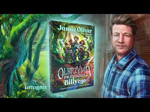 Olbrzymia przygoda Billy’ego. Przyjaźń, tajemnica i wyprawa do magicznego świata  |  Jamie Oliver