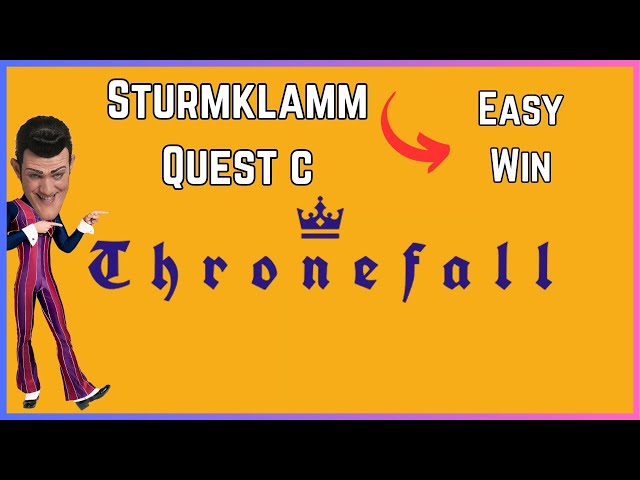 STURMKLAMM Quest C GUIDE | Thronefall |
