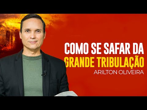 Arilton Oliveira | QUEM VAI SOBREVIVER NOS TEMPOS DE TRIBULAÇÃO?