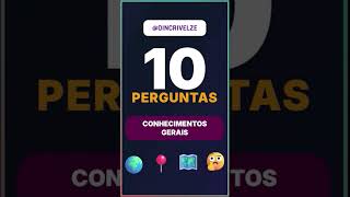10 PERGUNTAS DE CONHECIMENTOS GERAIS 2026 QUIZ QUIZ #shorts