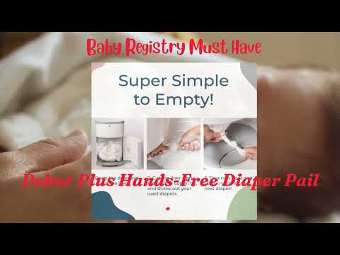 Baby Registry Must Have : Dekor Plus Hands-Free Diaper Pail