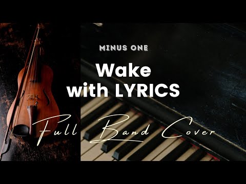 Wake by Hillsong Young and Free - Key of G - Karaoke - Minus One with LYRICS - Full Band Cover