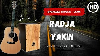 Download lagu Radja - Yakin  ( Karaoke Akustik )Versi Tereza Fahlevi mp3