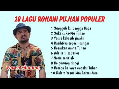 10 Lagu Rohani Pujian Populer - Waren Sihotang