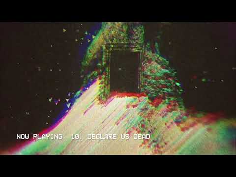 Declare Us Dead - DanceTheUnderground