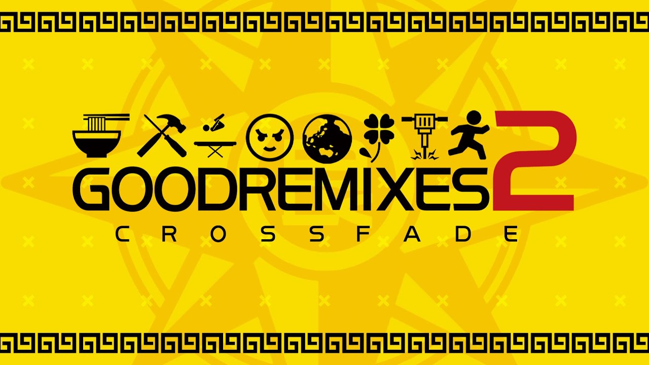 [M3-2023秋] GOODREMIXES 2 [XFD]