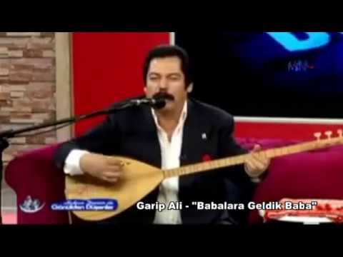 Uşaklı Garip Ali - "Babalara Geldik Baba"