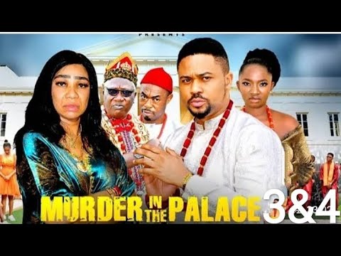 MURDER IN THE PALACE Complete 3&4 Movie Of Mike Godson 2025 Nigerian Movie