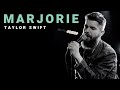 marjorie - Taylor Swift | Cover by Josh Rabenold