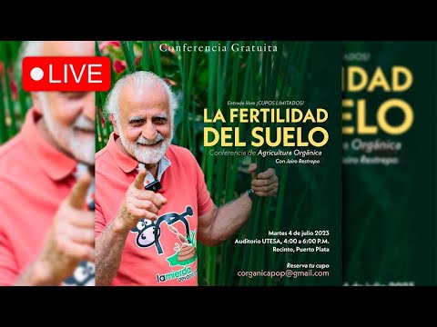 , title : 'La Fertilidad del Suelo | Conferencia de Agricultura Orgánica 2023 con Jairo Restrepo ☘️🌿'