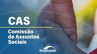 Ao vivo: CAS analisa projetos de lei e requerimentos – 11/6/25