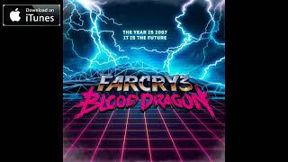 Far Cry 3: Blood Dragon OST - Blood Dragon Theme (Track 02)