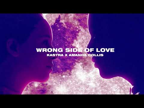 Kastra & Amanda Collis - Wrong Side of Love [Ultra Records]