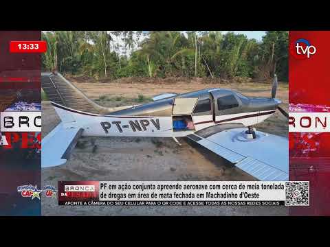 PF apreende aeronave com meia tonelada de drogas em mata fechada de Machadinho d’Oeste
