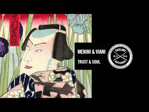 Menini & Viani - Trust & Soul [Sosumi Records]