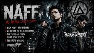 Download lagu NAFF Greatest Hits | Cover Nu Metal Version | Pasukantaiproject mp3