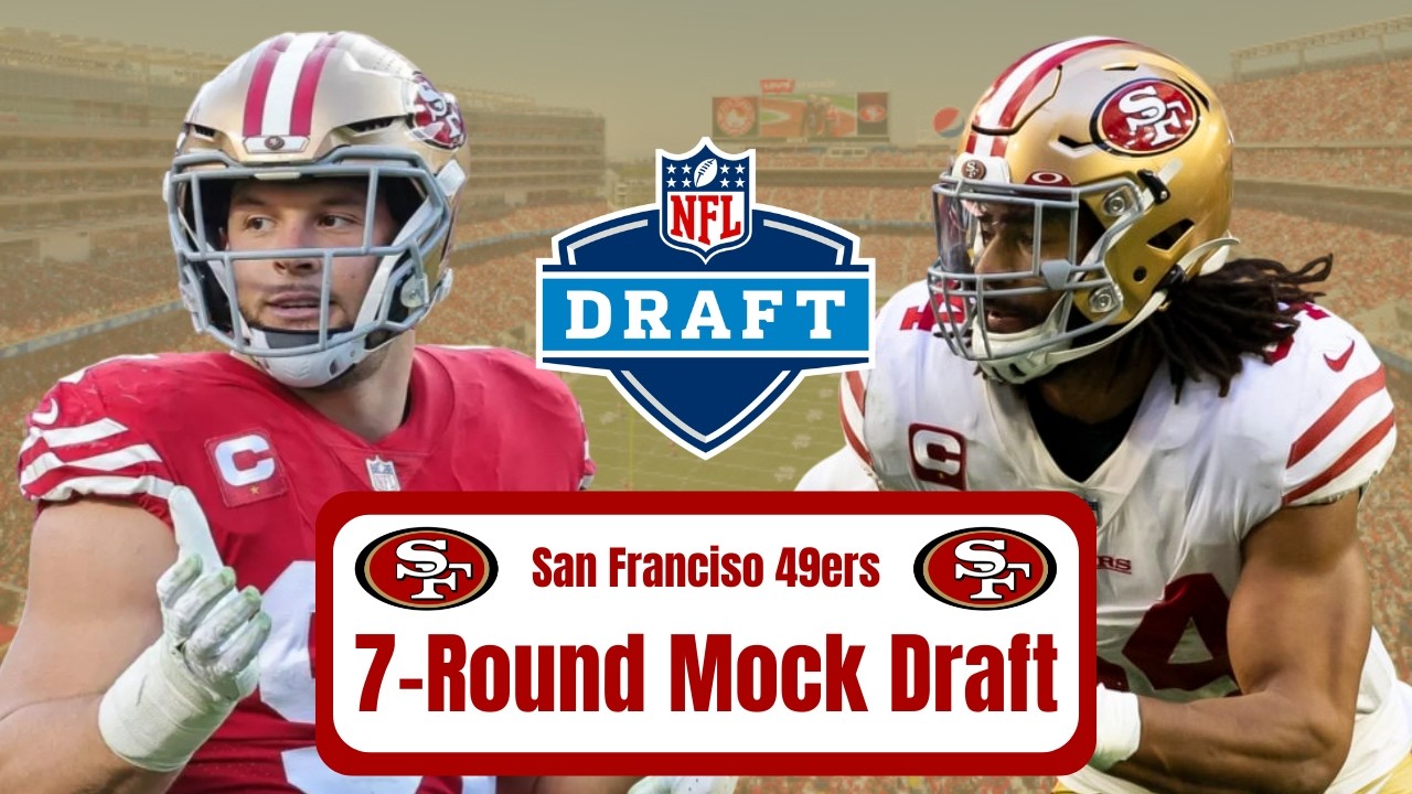 Full 7-Round 2026 San Francisco 49ers Mock Draft!