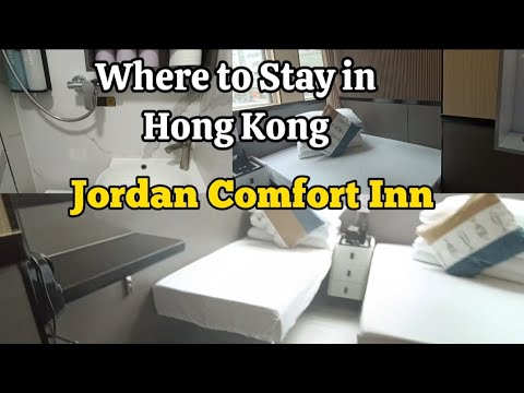 Hong Kong Travel 2024: Where to Stay in Hong Kong | Jordan Comfort Inn