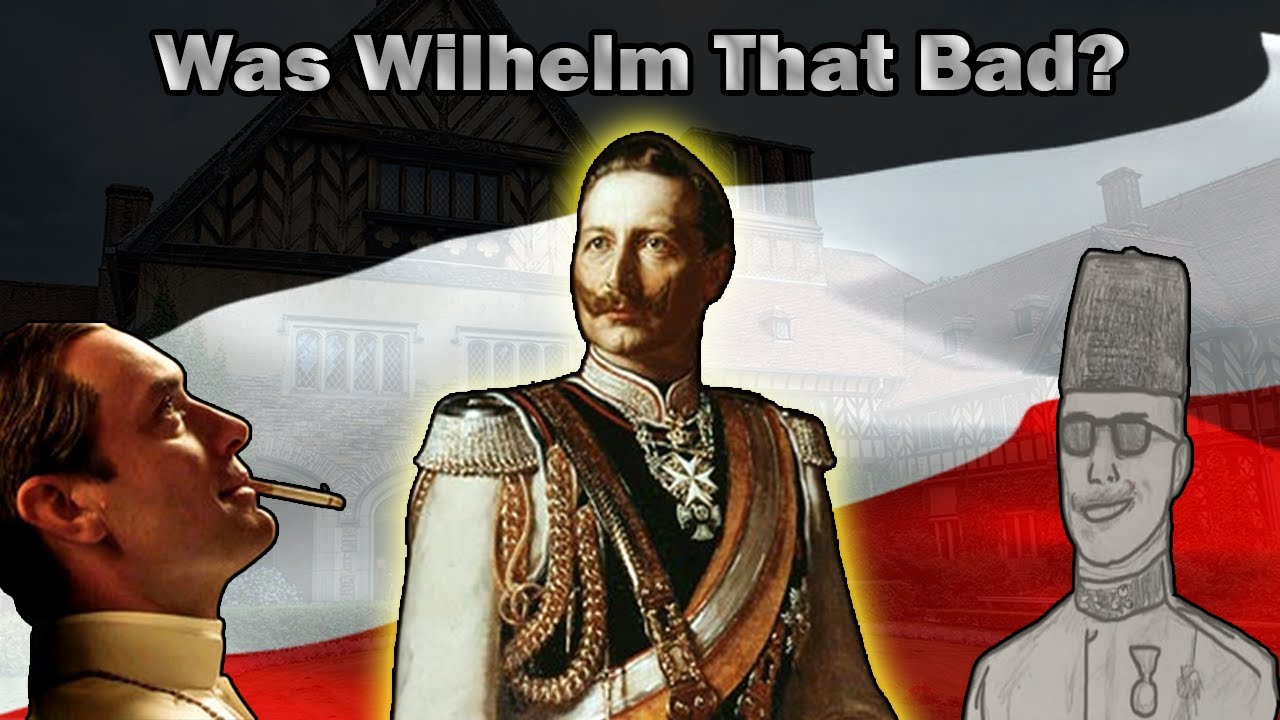 Was Wilhelm II The Worst Kaiser? | Response to JustTheFacts