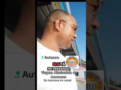 Viagem Missionária no Amazonas, Autazes;se inscreva no canal