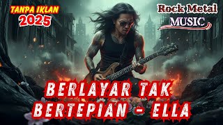 Download lagu Berlayar Tak Bertepian  – Ella | Cover Musik Rock Metal mp3