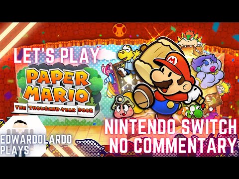 Let's Play Ch.6 Excess Express  - No Commentary Nintendo Switch [Paper Mario The Thousand Year Door]