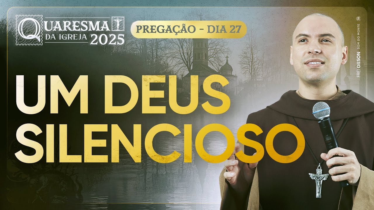 A Silent God | Lent 2025 | Sermon | #27