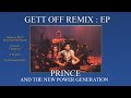 Prince & The New Power Generation - Gett Off (Extended Remix)