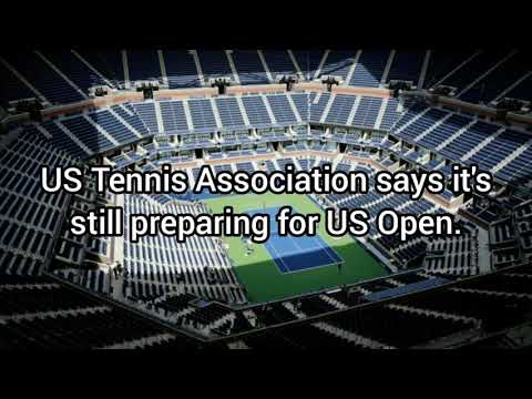 Sports: US Tennis Association says it's still preparing for US Open