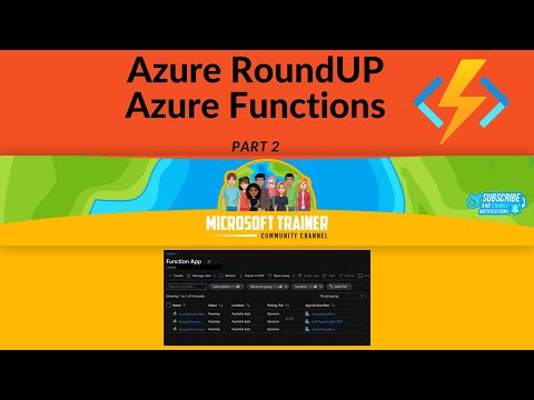 Azure RoundUP - Azure Functions Part 2